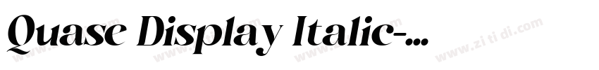 Quase Display Italic字体转换 Quase Display Italic字体转换